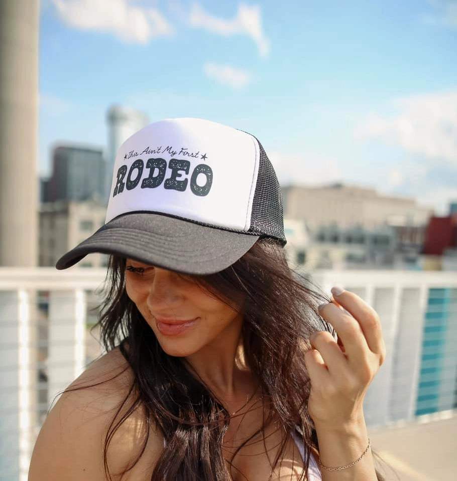 This Ain't My First Rodeo Trucker Hat