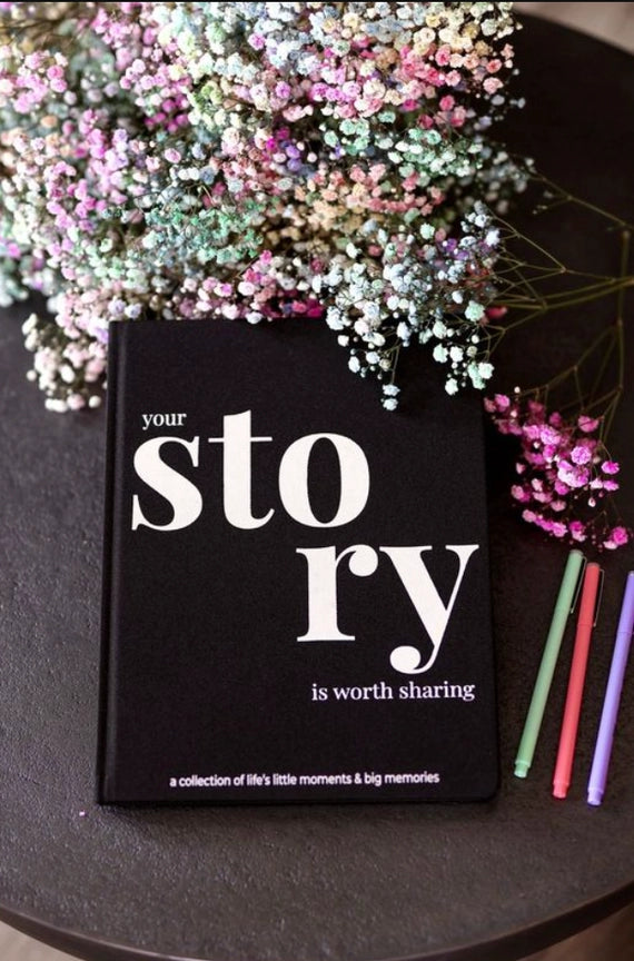Your Story Is Worth Sharing - Coffee Table Journal