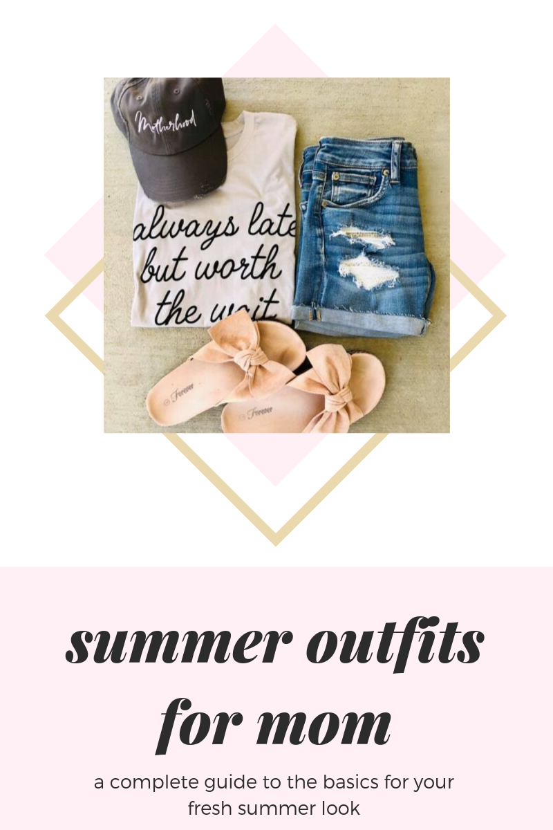 Summer Outfits For Mom