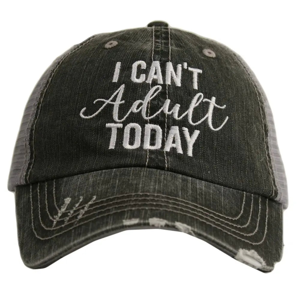 I Can't Adult Today Baseball Hat