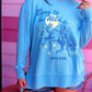 Born To Be Wild Until 9 Pm (Seaside) - Mineral Wash Pullover