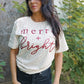 Glitter Merry + Bright T- Shirt