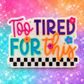 Too Tired For This Car Freshie