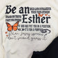 Be an Esther Tee