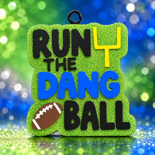 Run The Dang Ball Car Freshie