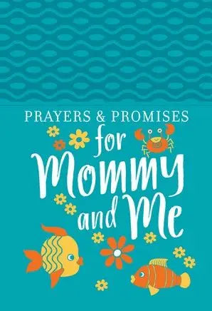Prayers & Promises for Mommy & Me